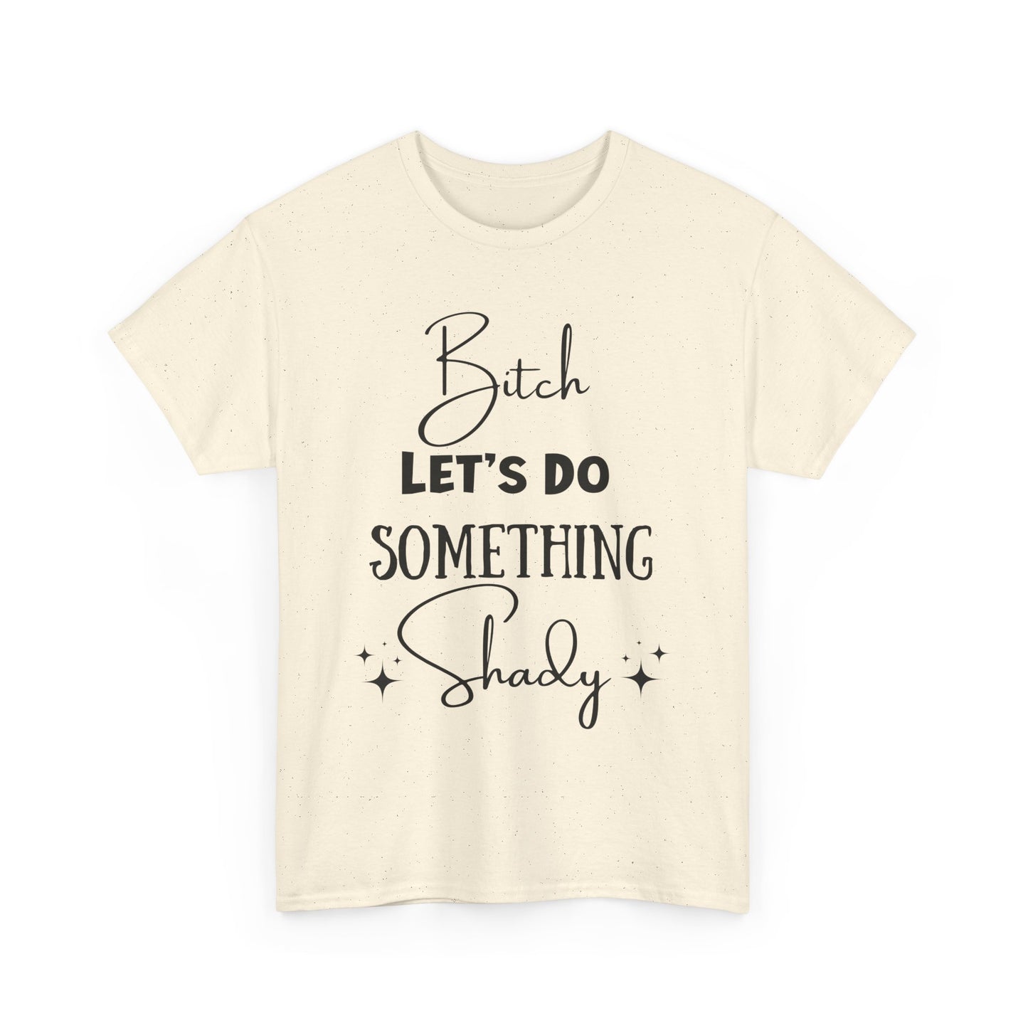 Let's Do Something Shady