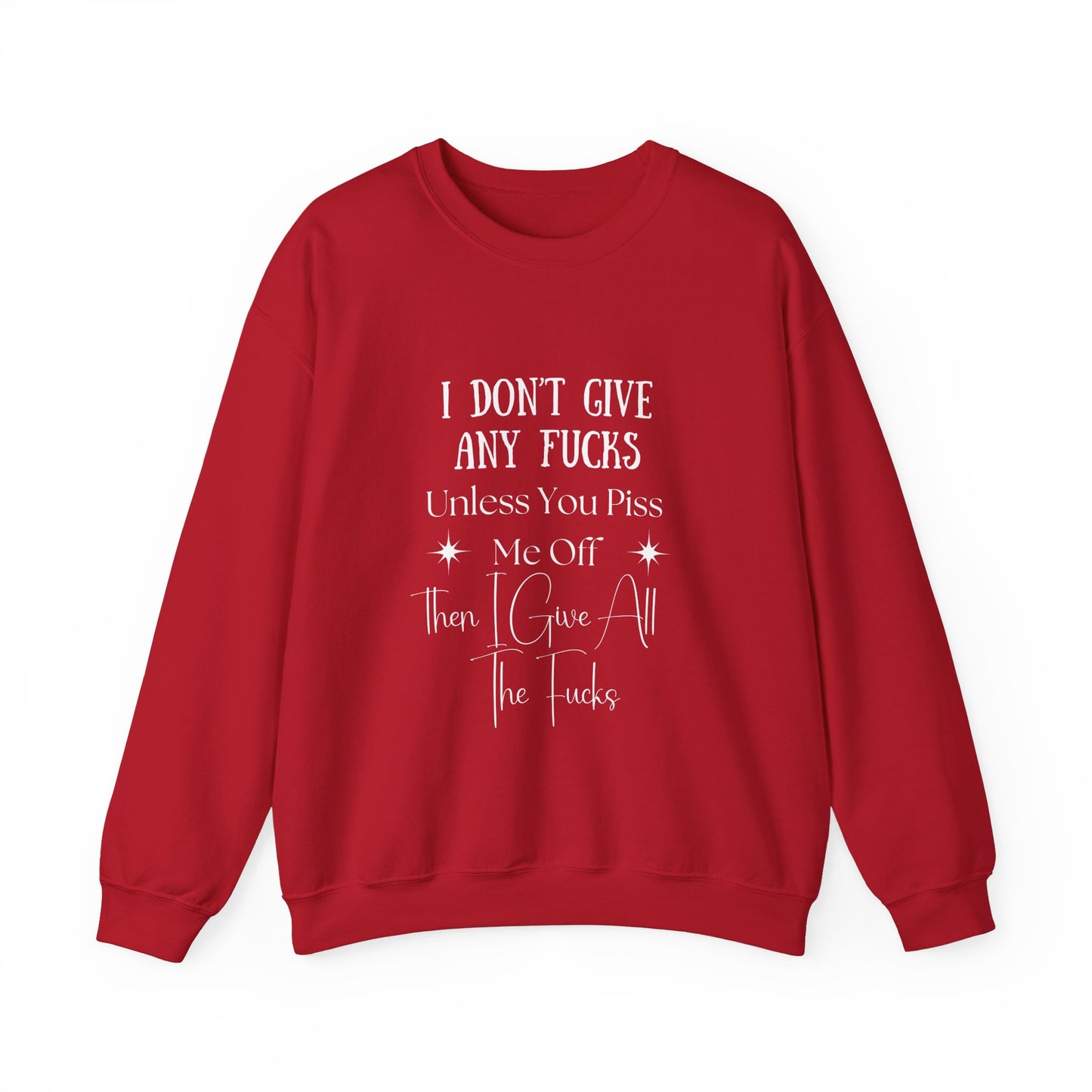 I Don't Give a...  Crewneck Sweatshirt