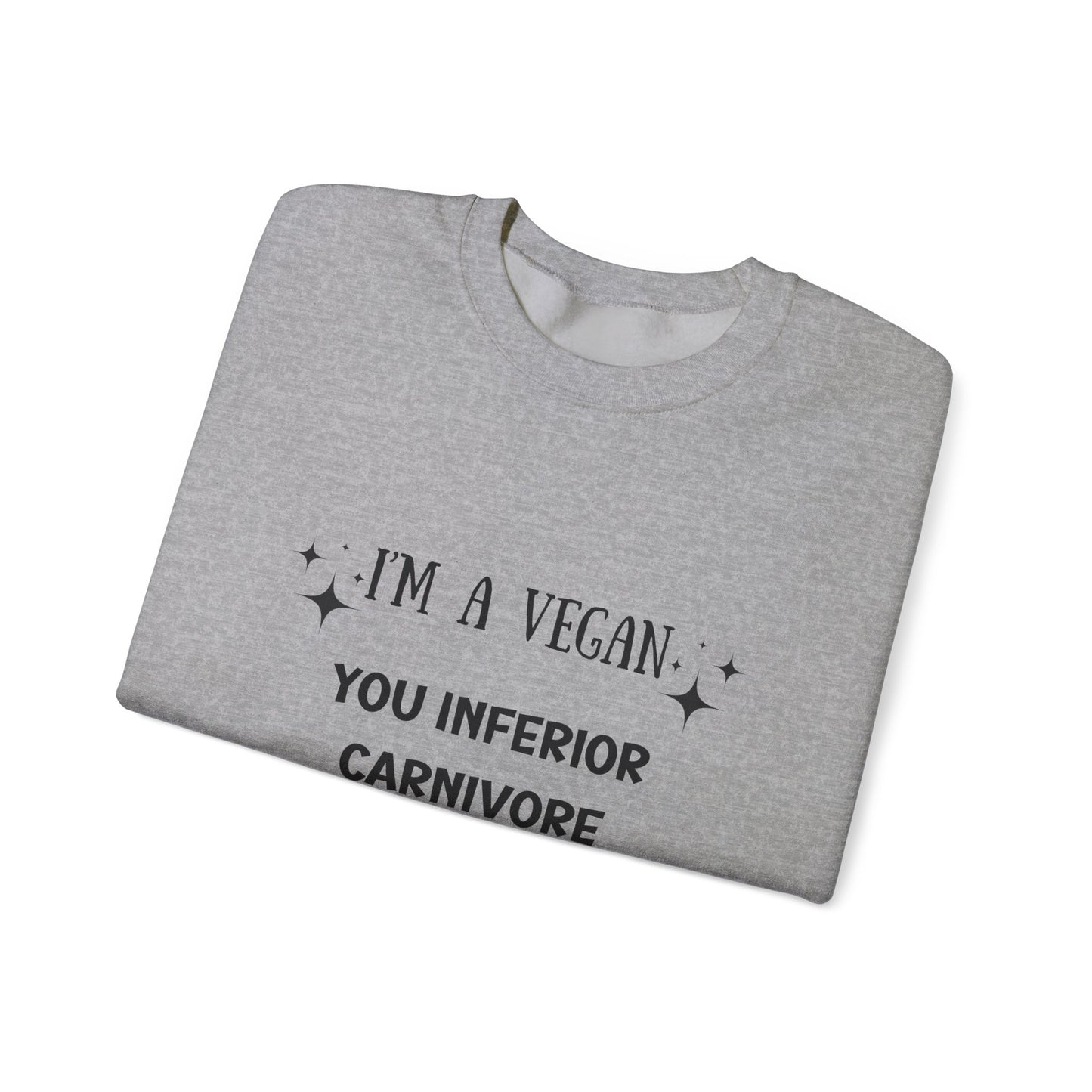 I'm a Vegan  Crewneck Sweatshirt