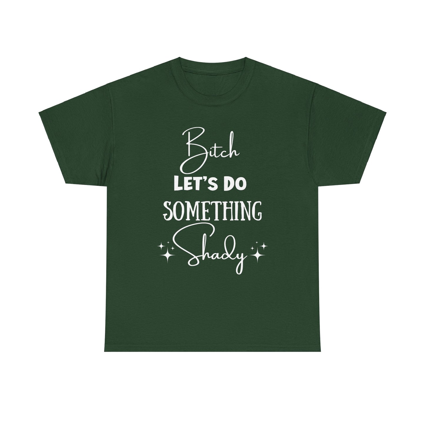Let's Do Something Shady