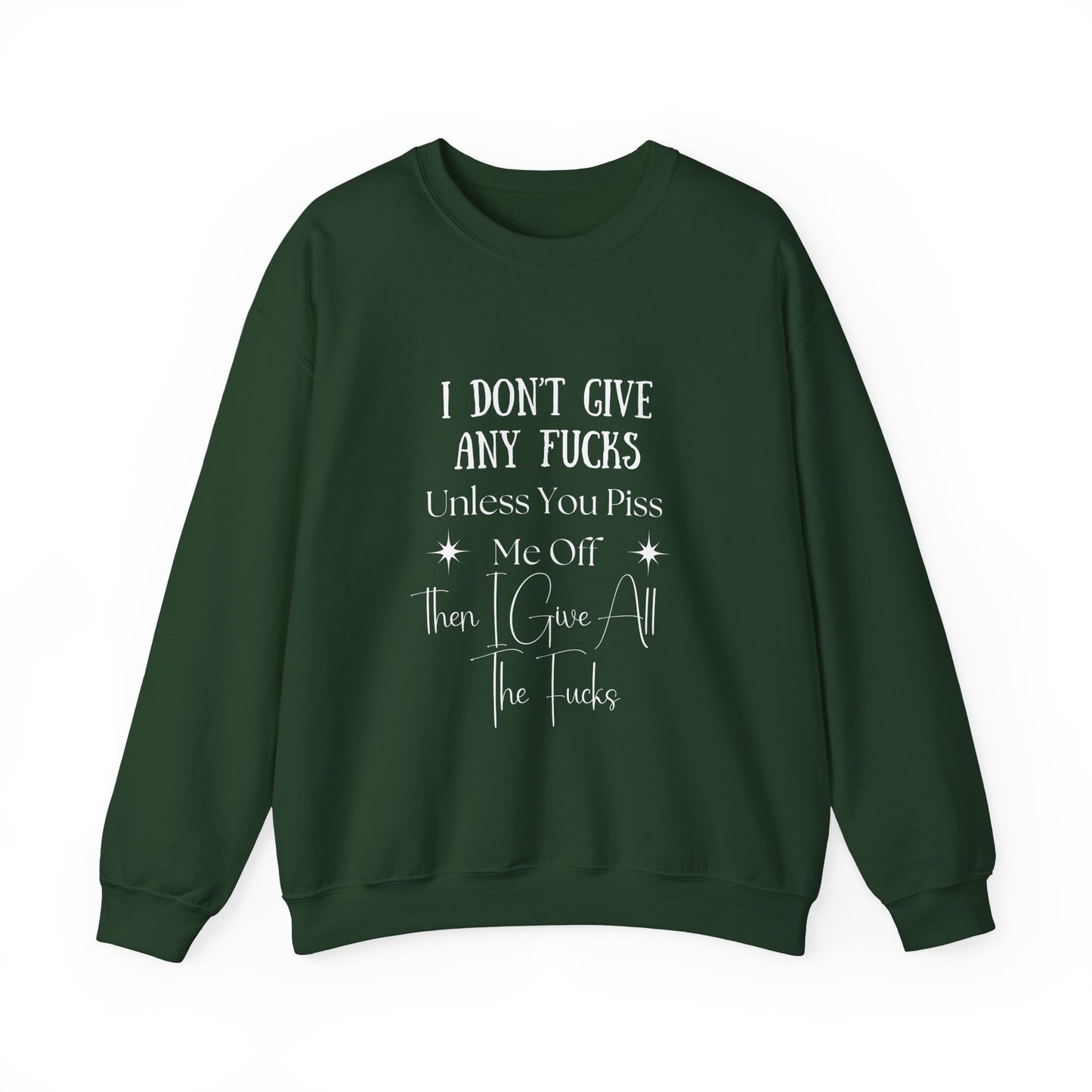 I Don't Give a...  Crewneck Sweatshirt