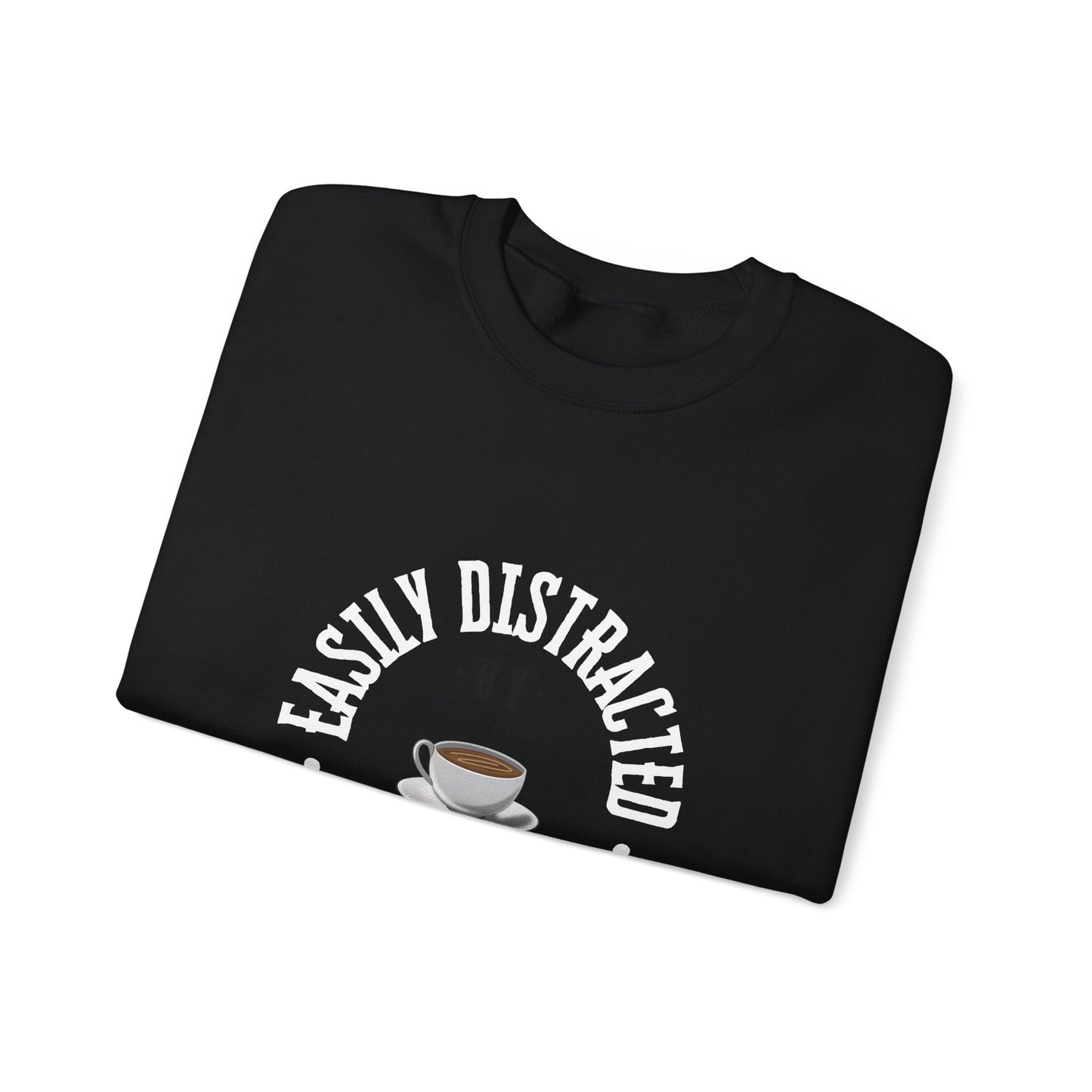 Easily Distracted By Coffee Crewneck Sweatshirt
