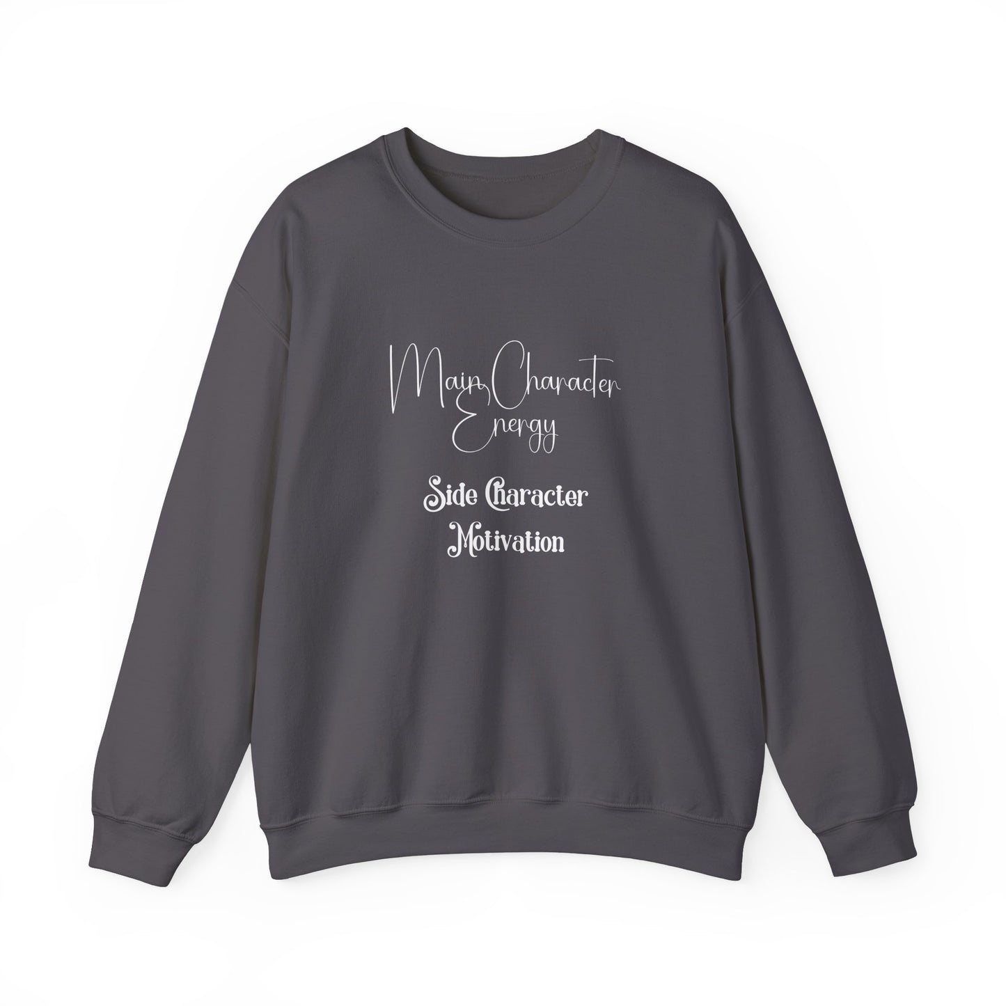 Main Character Energy Crewneck Sweatshirt