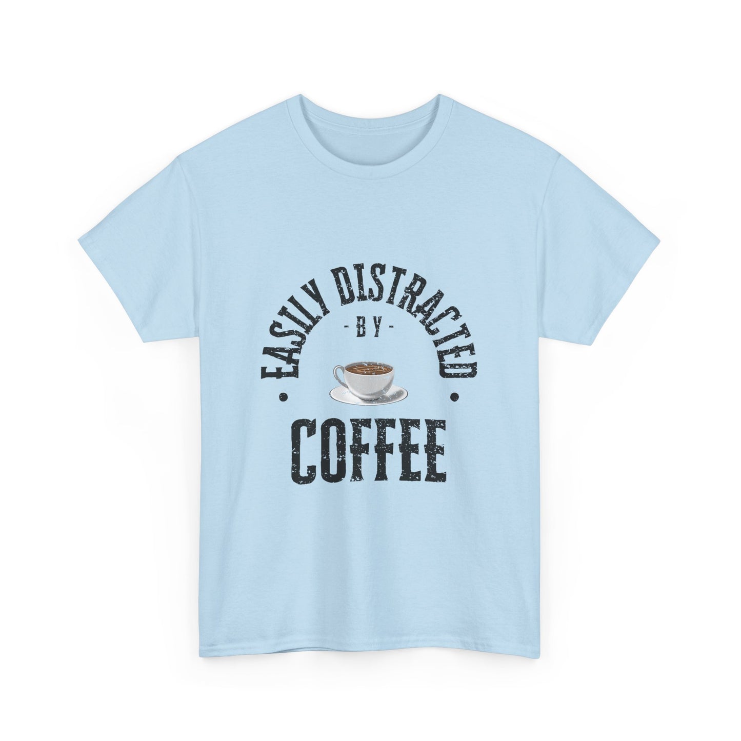 Easily Distracted By Coffee