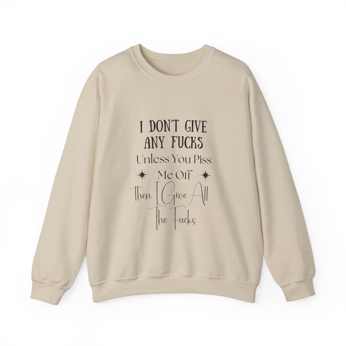 I Don't Give a...  Crewneck Sweatshirt
