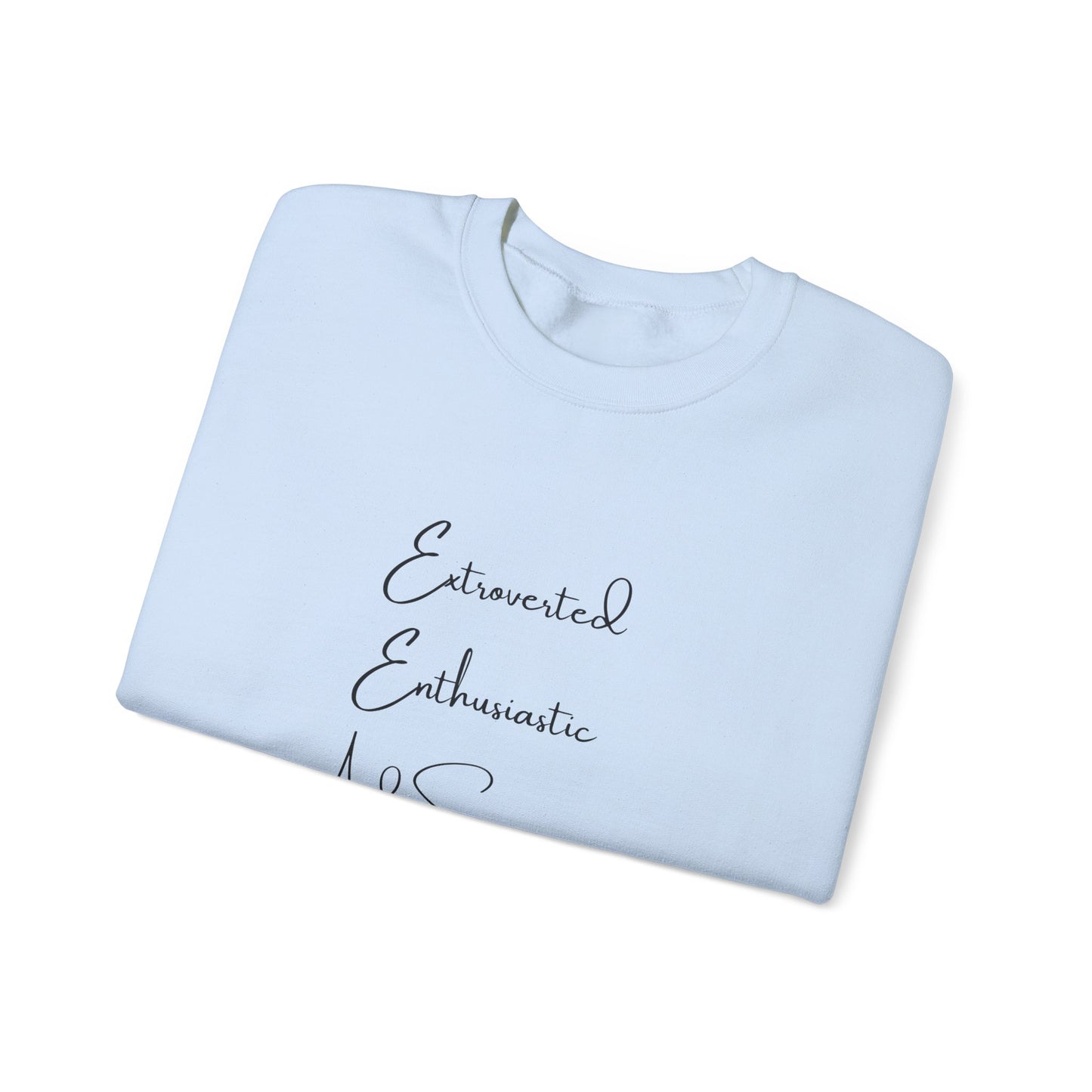 Extraverted, Enthusiastic, Caffinated Crewneck Sweatshirt