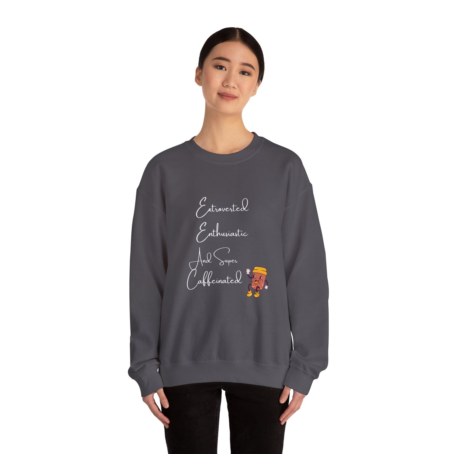 Extraverted, Enthusiastic, Caffinated Crewneck Sweatshirt