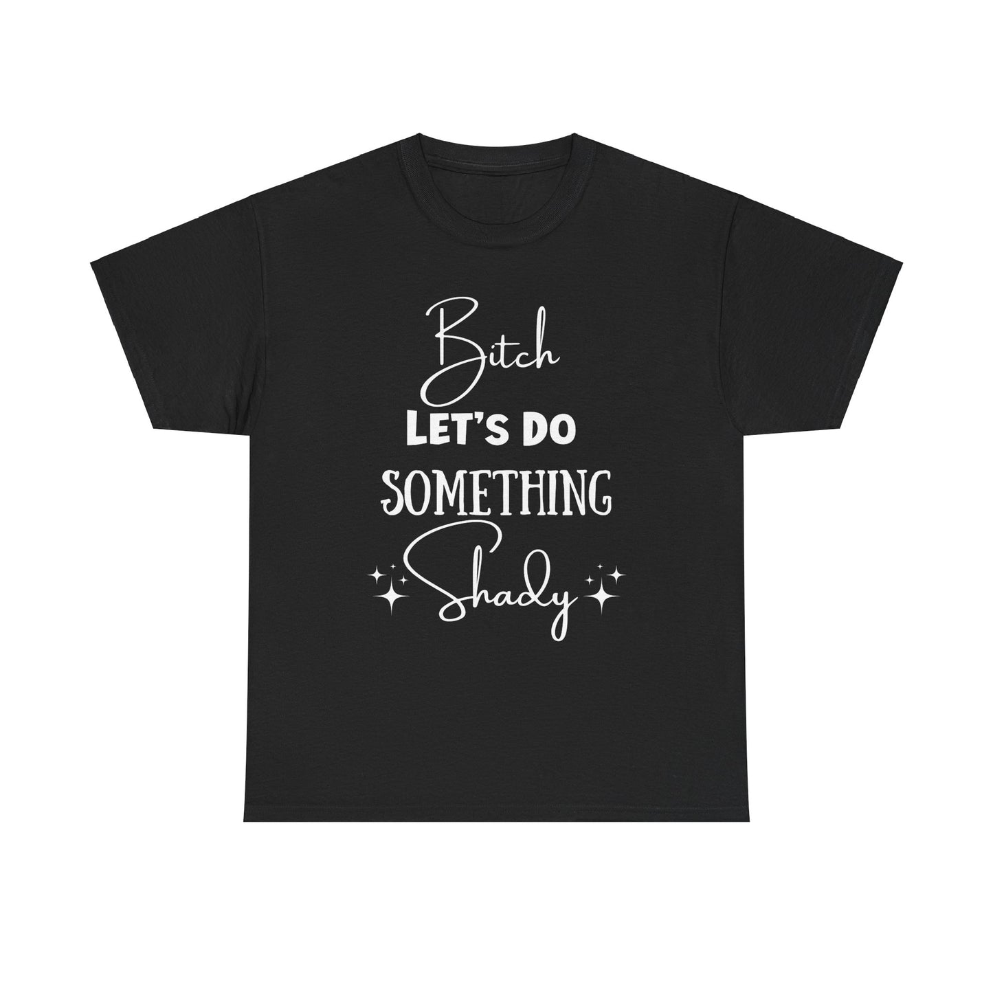 Let's Do Something Shady