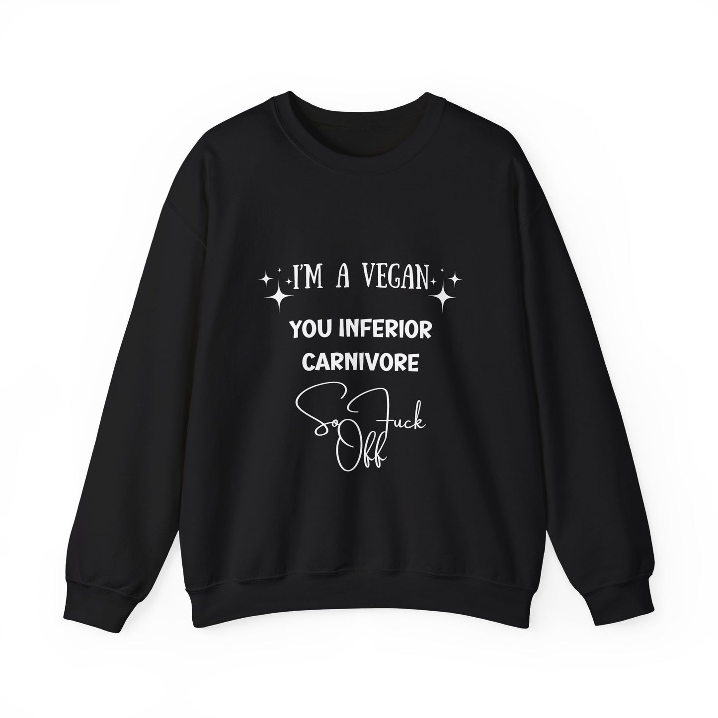 I'm a Vegan  Crewneck Sweatshirt