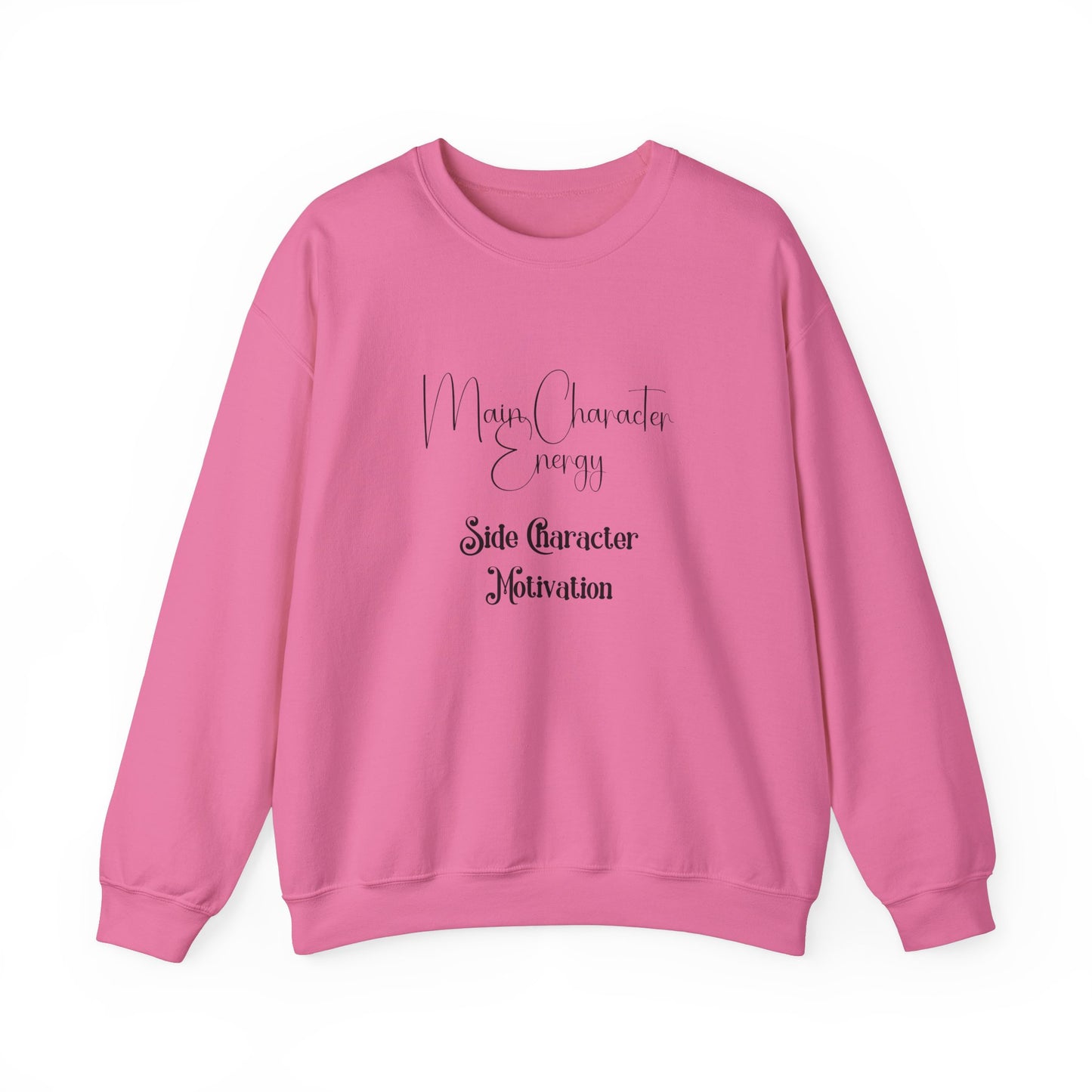 Main Character Energy Crewneck Sweatshirt