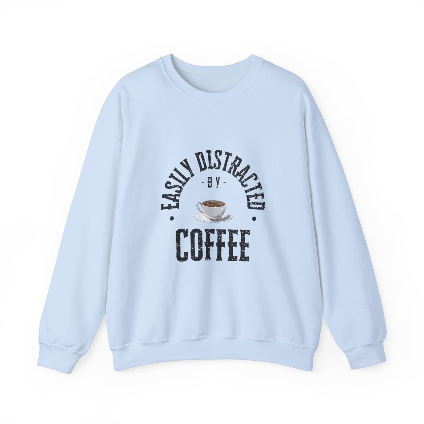 Easily Distracted By Coffee Crewneck Sweatshirt