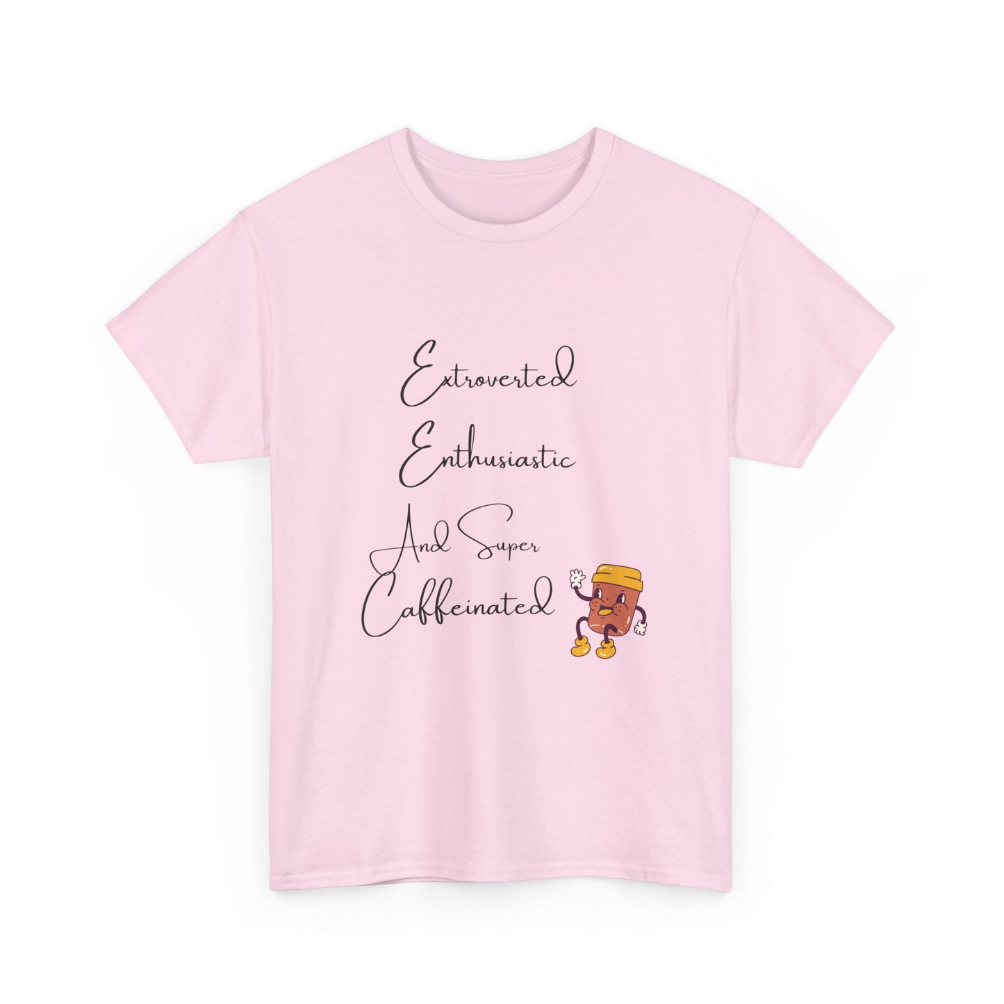 Extraverted, Enthusiastic, Caffinated