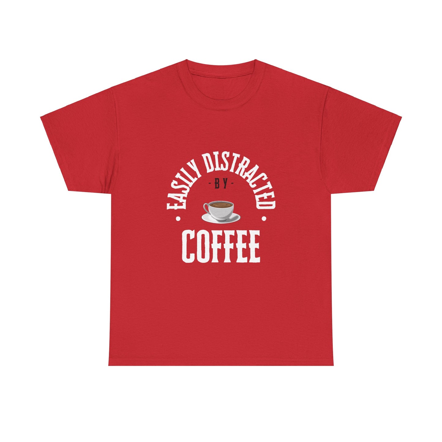 Easily Distracted By Coffee