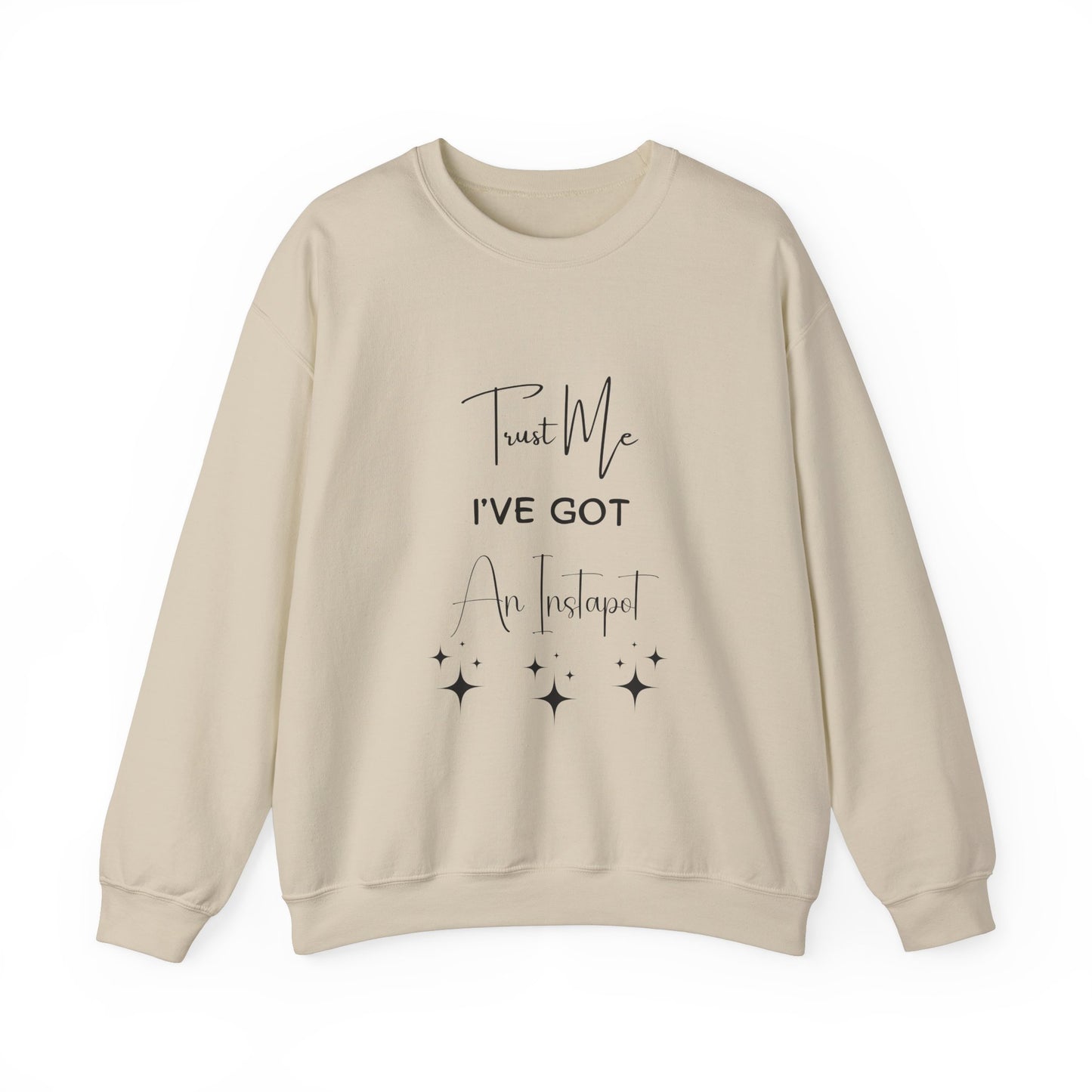 Trust Me Instapot Crewneck Sweatshirt