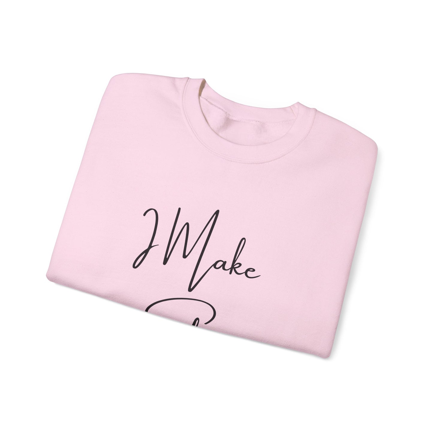 I Make S*#t Happen Crewneck Sweatshirt