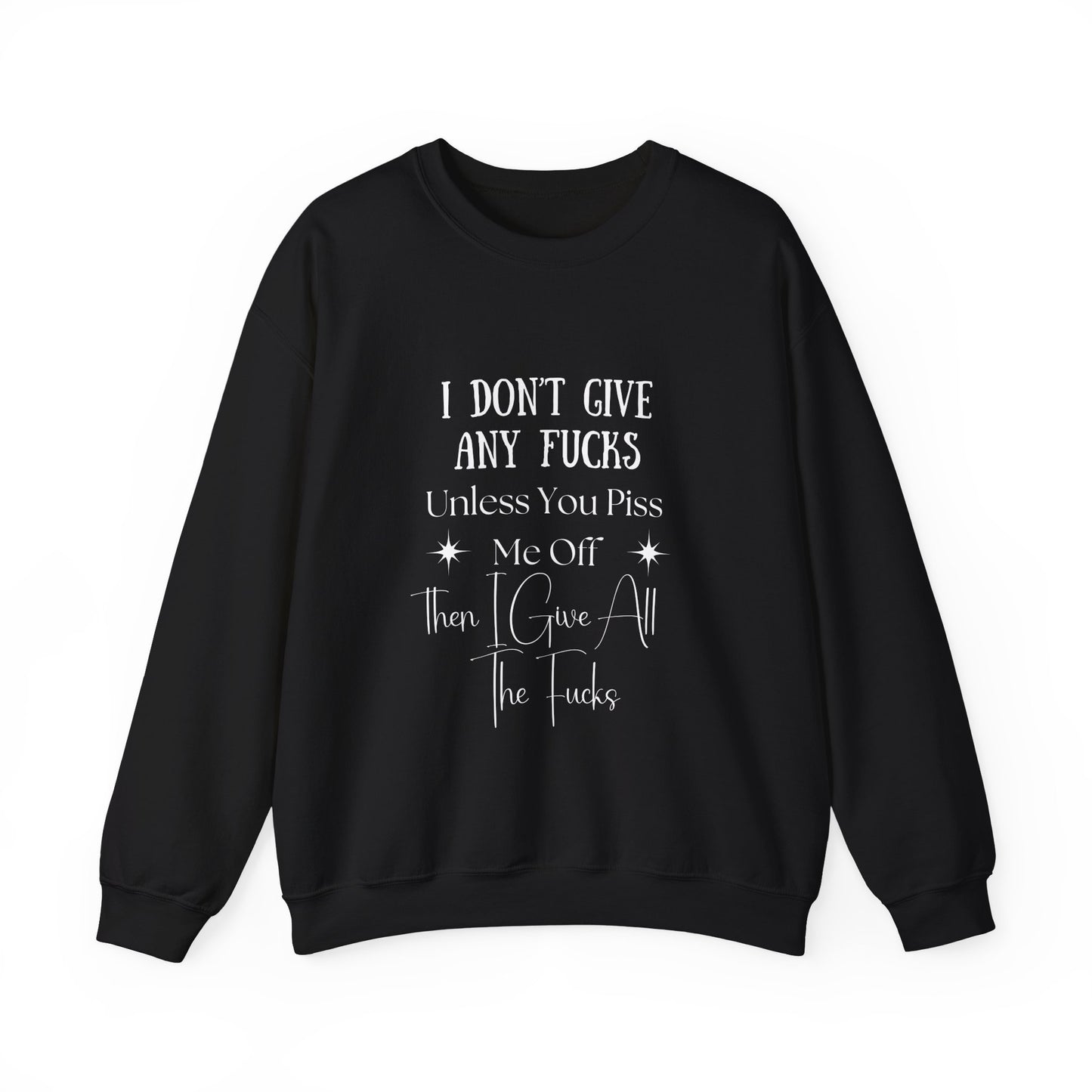 I Don't Give a...  Crewneck Sweatshirt