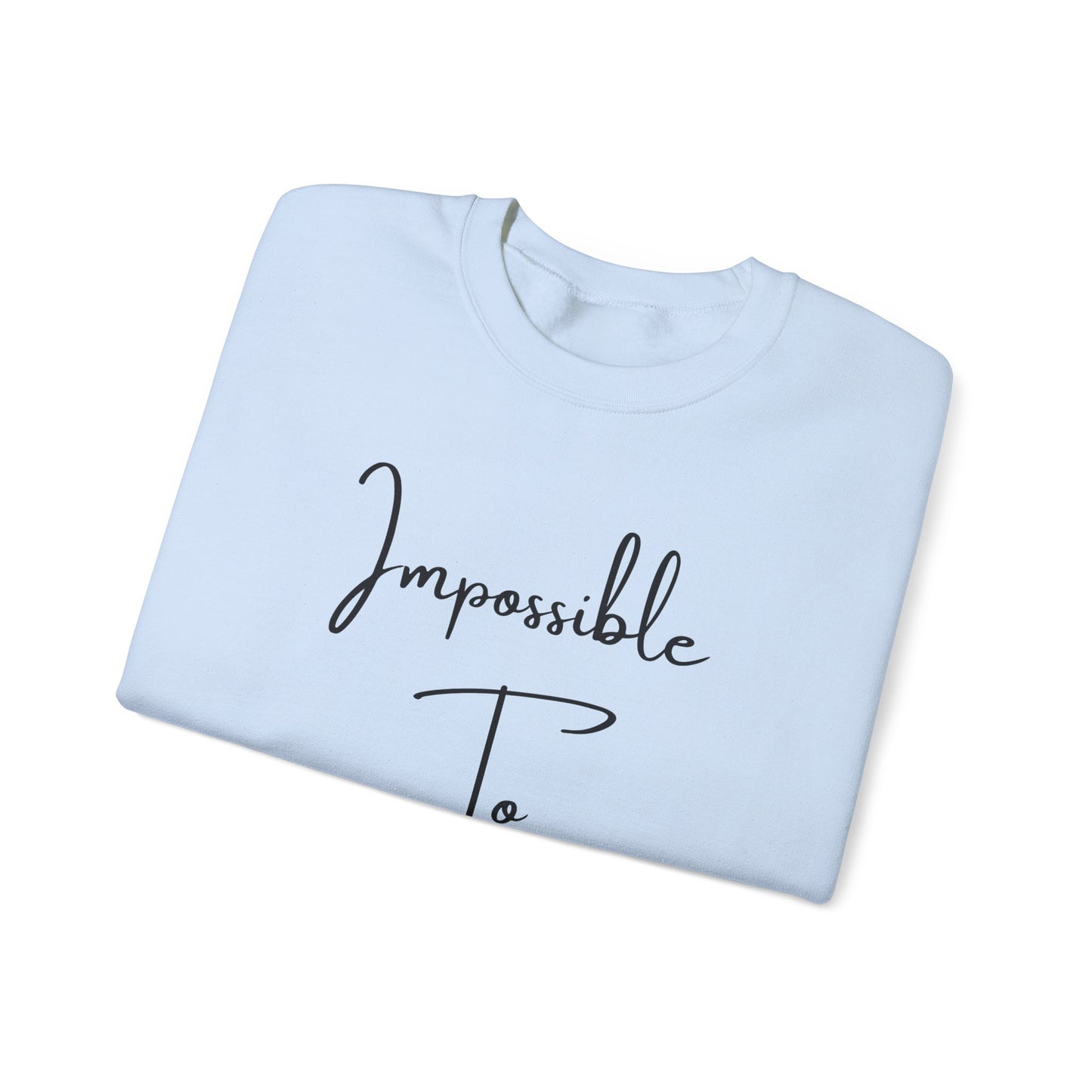 Impossible to Forget Crewneck Sweatshirt