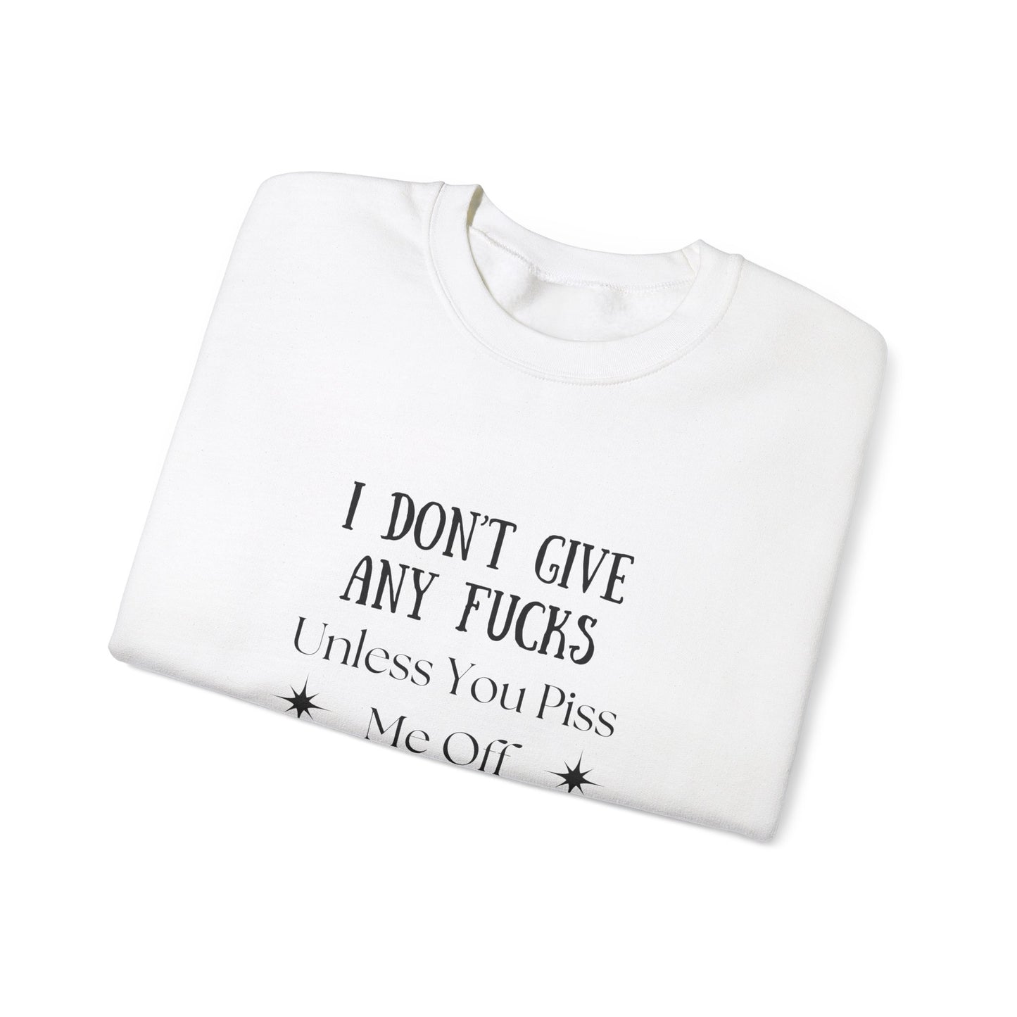 I Don't Give a...  Crewneck Sweatshirt