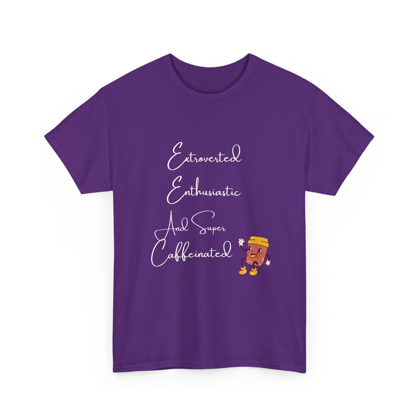 Extraverted, Enthusiastic, Caffinated
