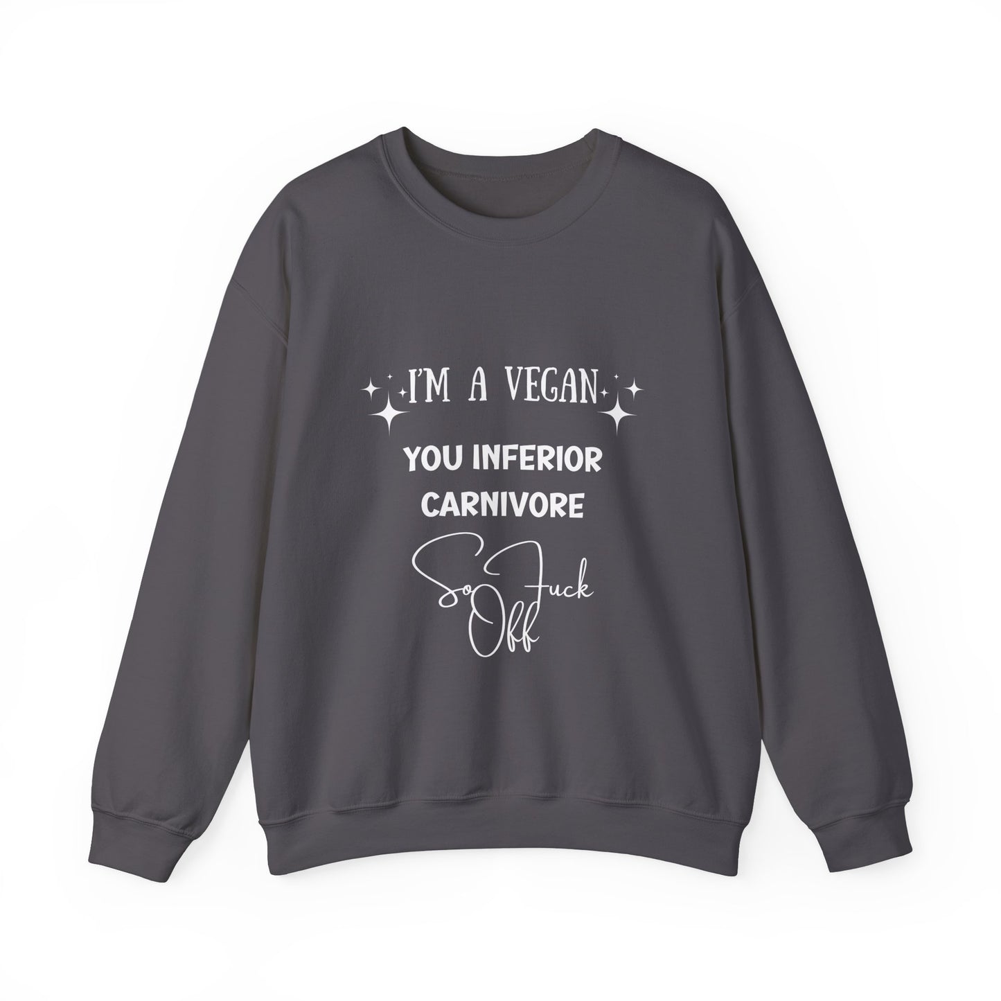 I'm a Vegan  Crewneck Sweatshirt