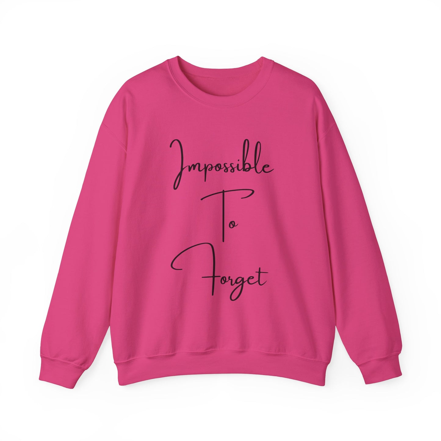 Impossible to Forget Crewneck Sweatshirt