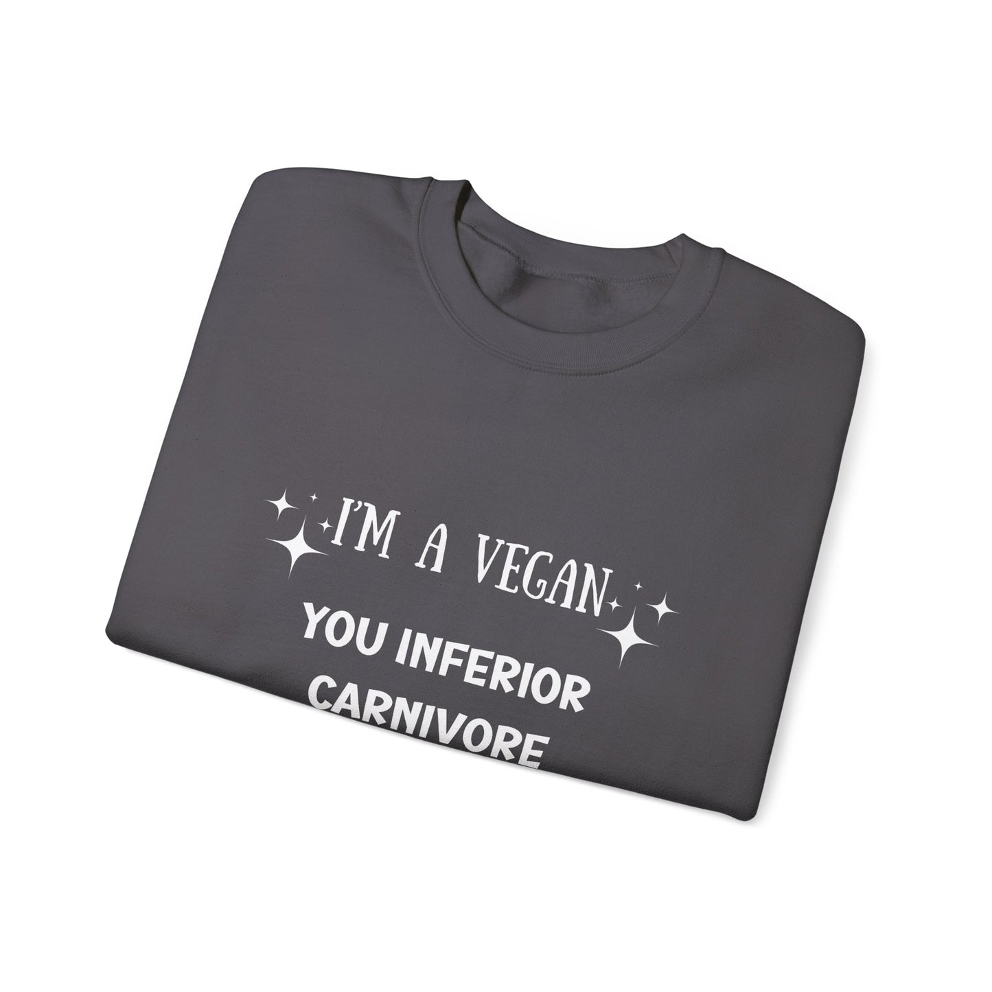 I'm a Vegan  Crewneck Sweatshirt