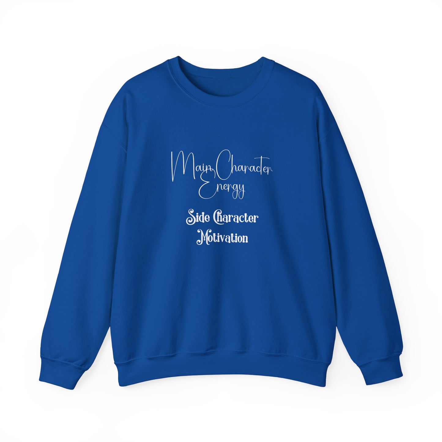 Main Character Energy Crewneck Sweatshirt