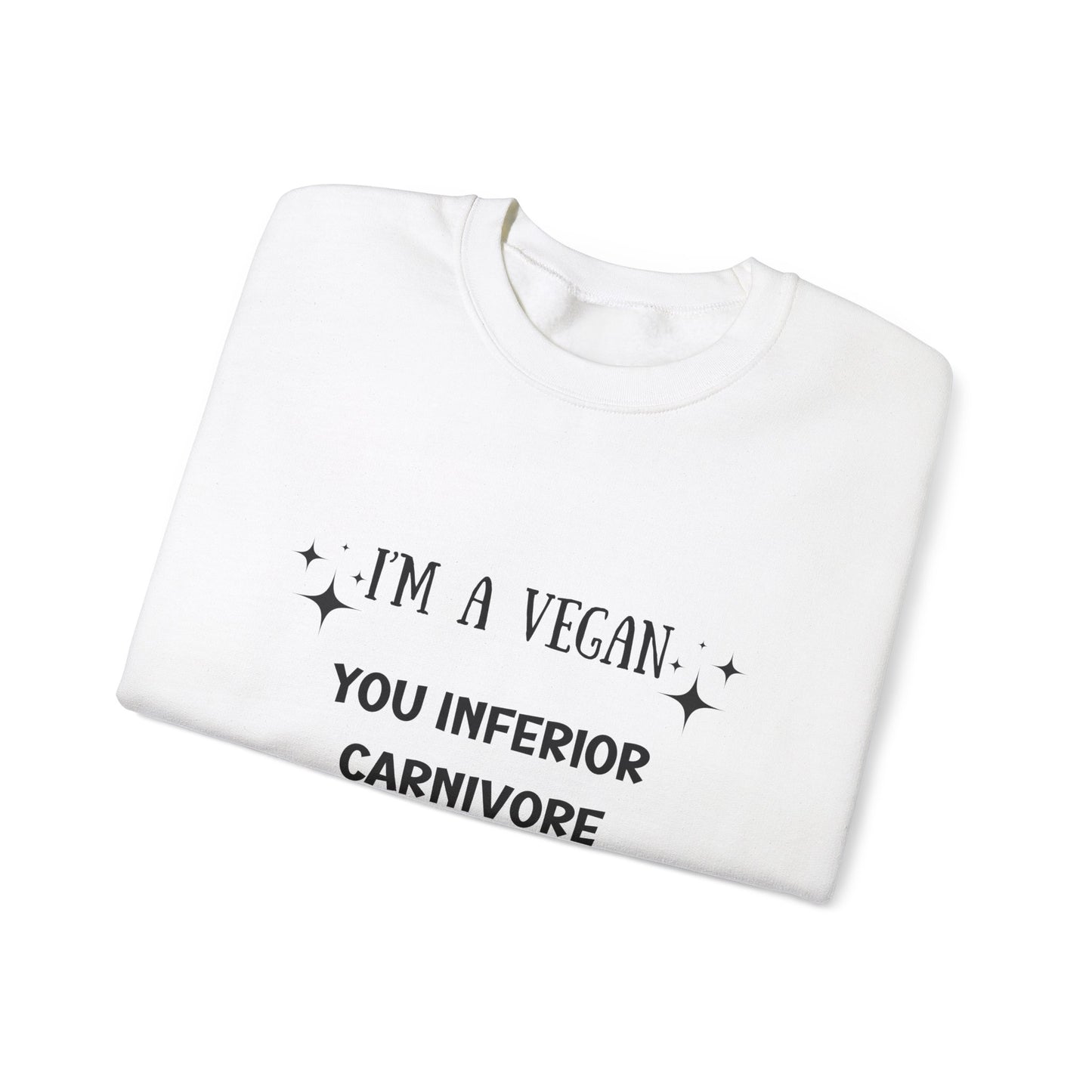 I'm a Vegan  Crewneck Sweatshirt