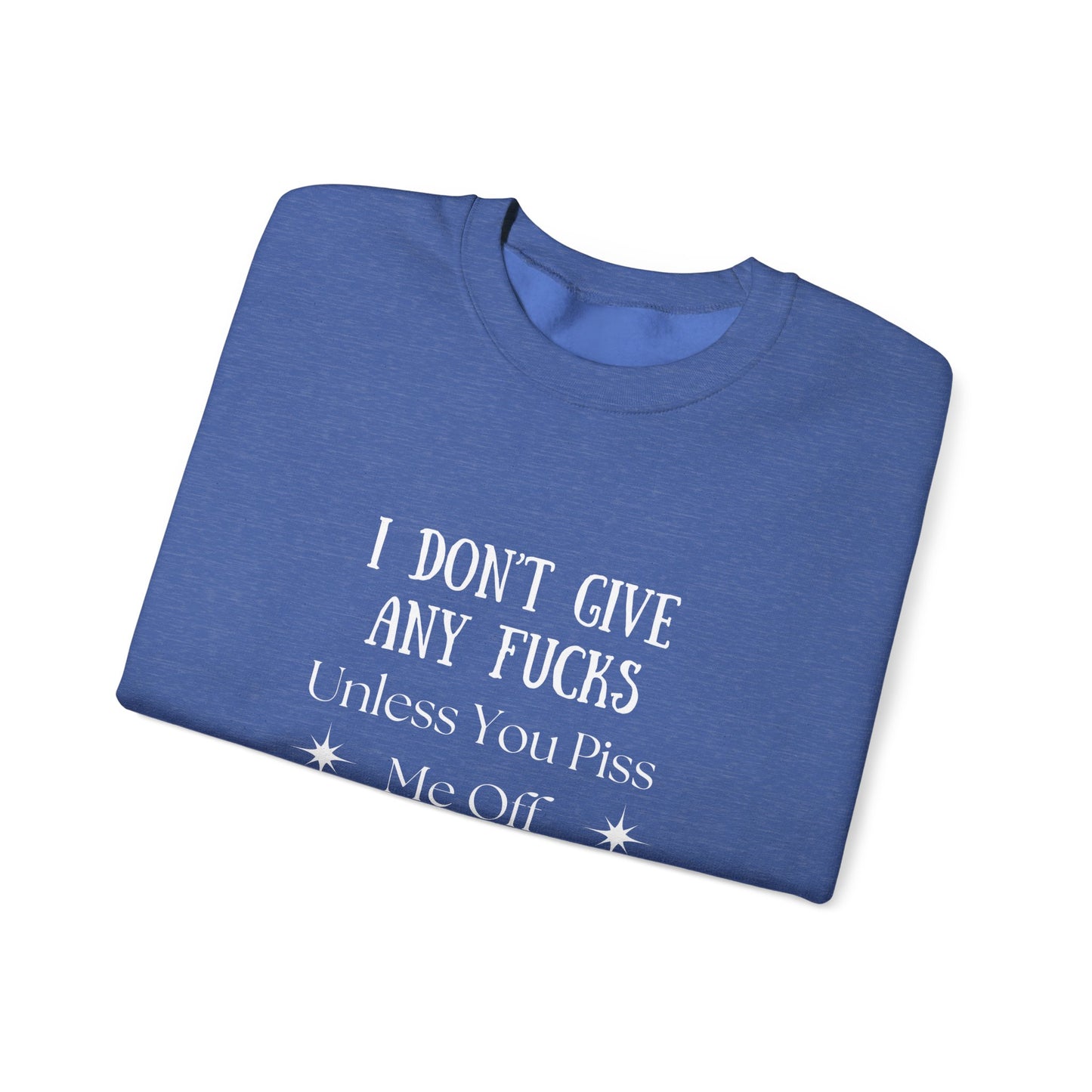 I Don't Give a...  Crewneck Sweatshirt