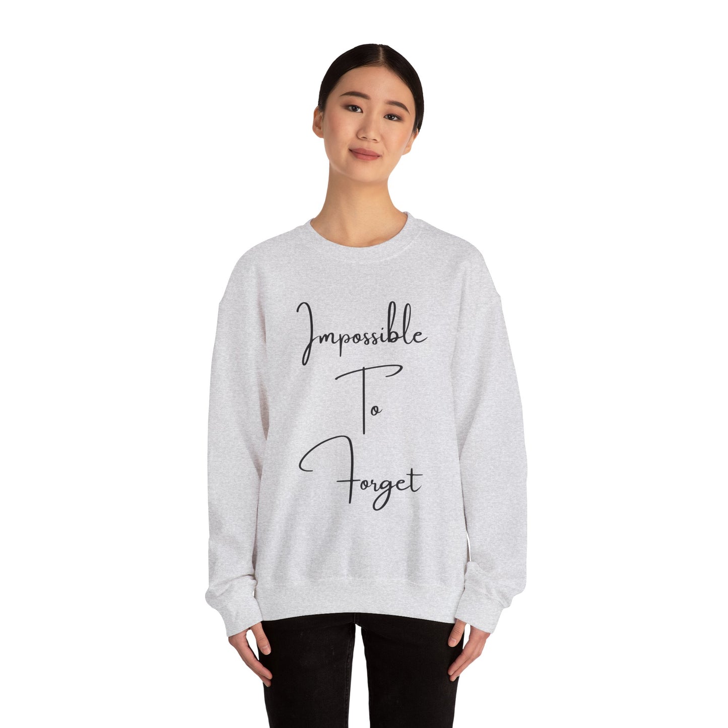 Impossible to Forget Crewneck Sweatshirt