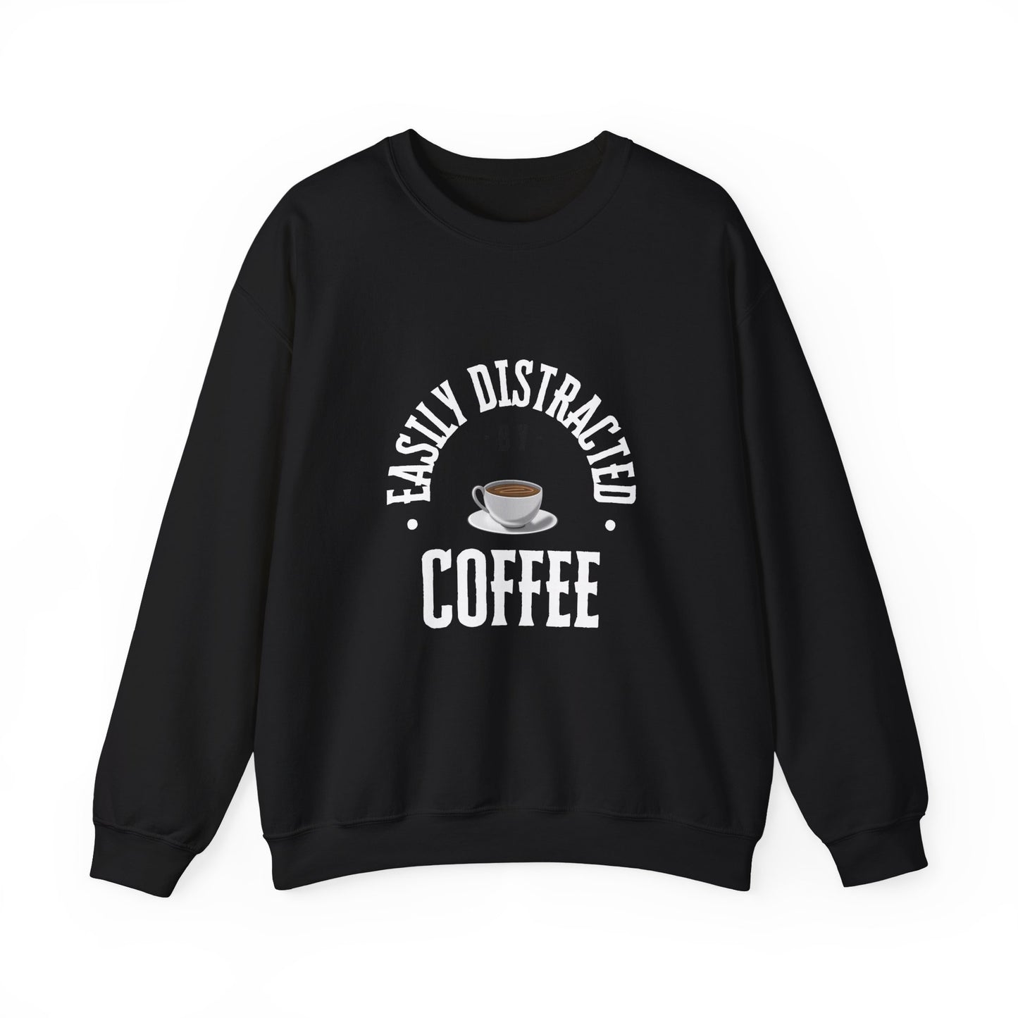 Easily Distracted By Coffee Crewneck Sweatshirt