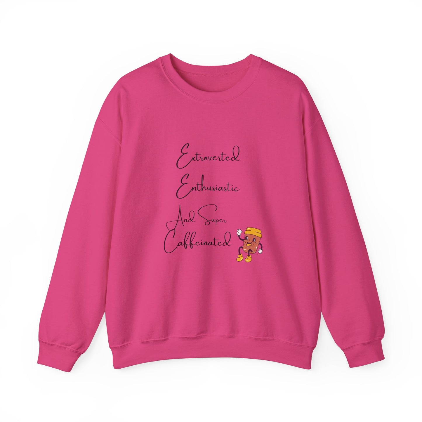 Extraverted, Enthusiastic, Caffinated Crewneck Sweatshirt