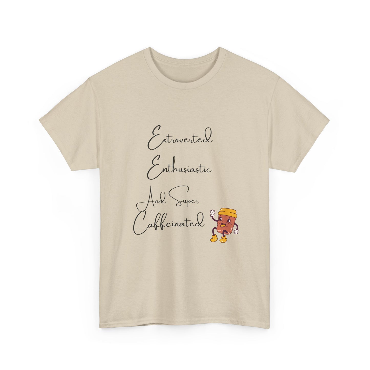 Extraverted, Enthusiastic, Caffinated