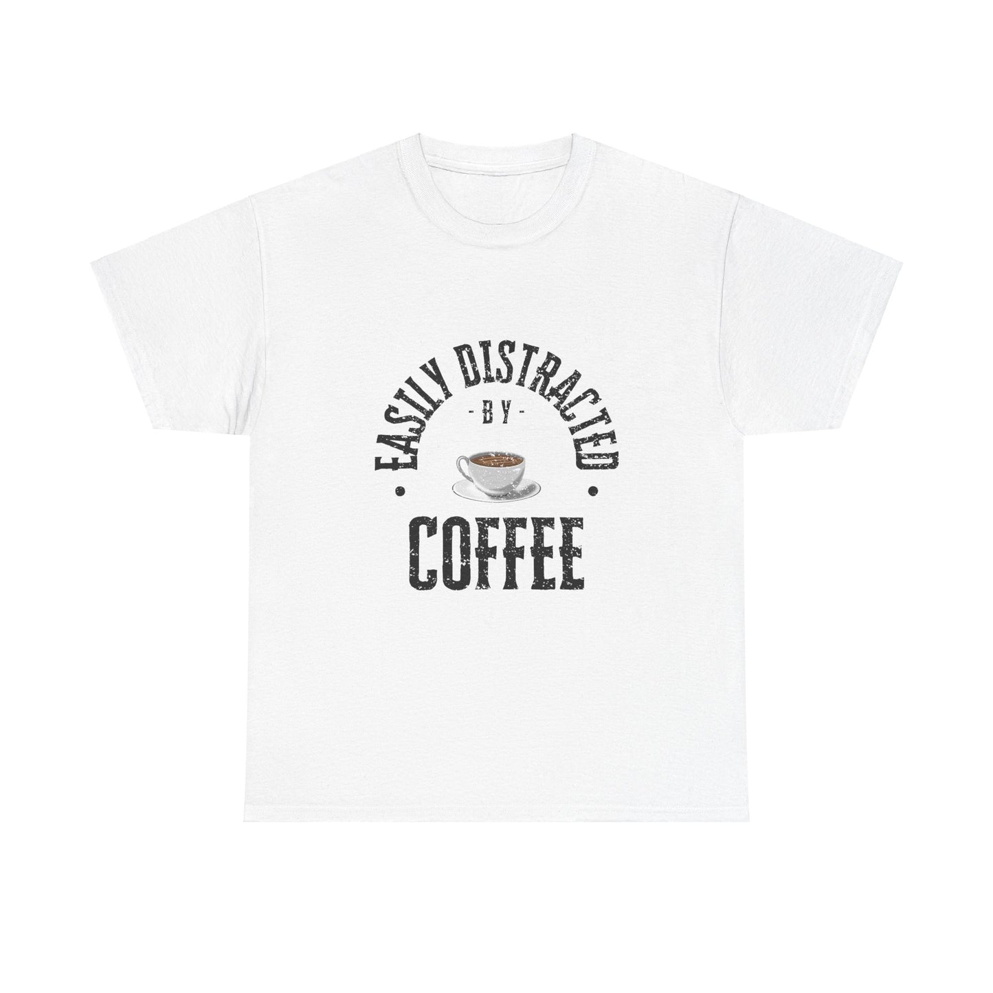 Easily Distracted By Coffee