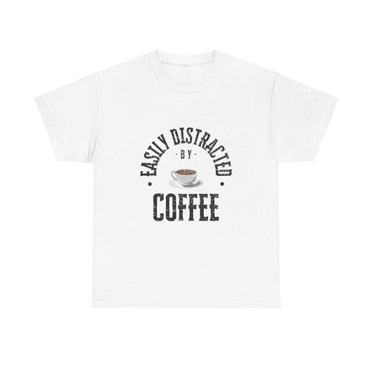 Easily Distracted By Coffee
