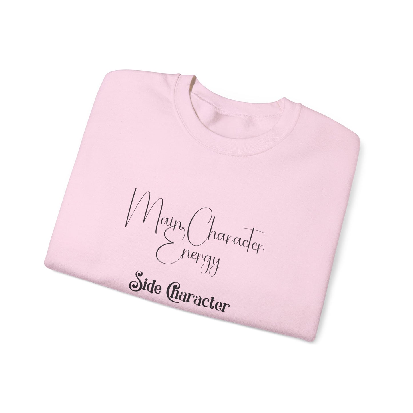 Main Character Energy Crewneck Sweatshirt