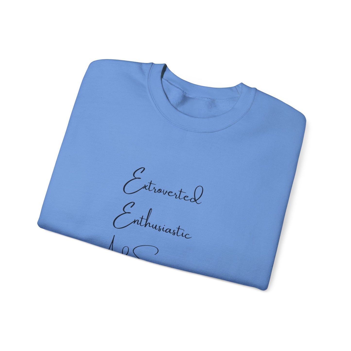 Extraverted, Enthusiastic, Caffinated Crewneck Sweatshirt