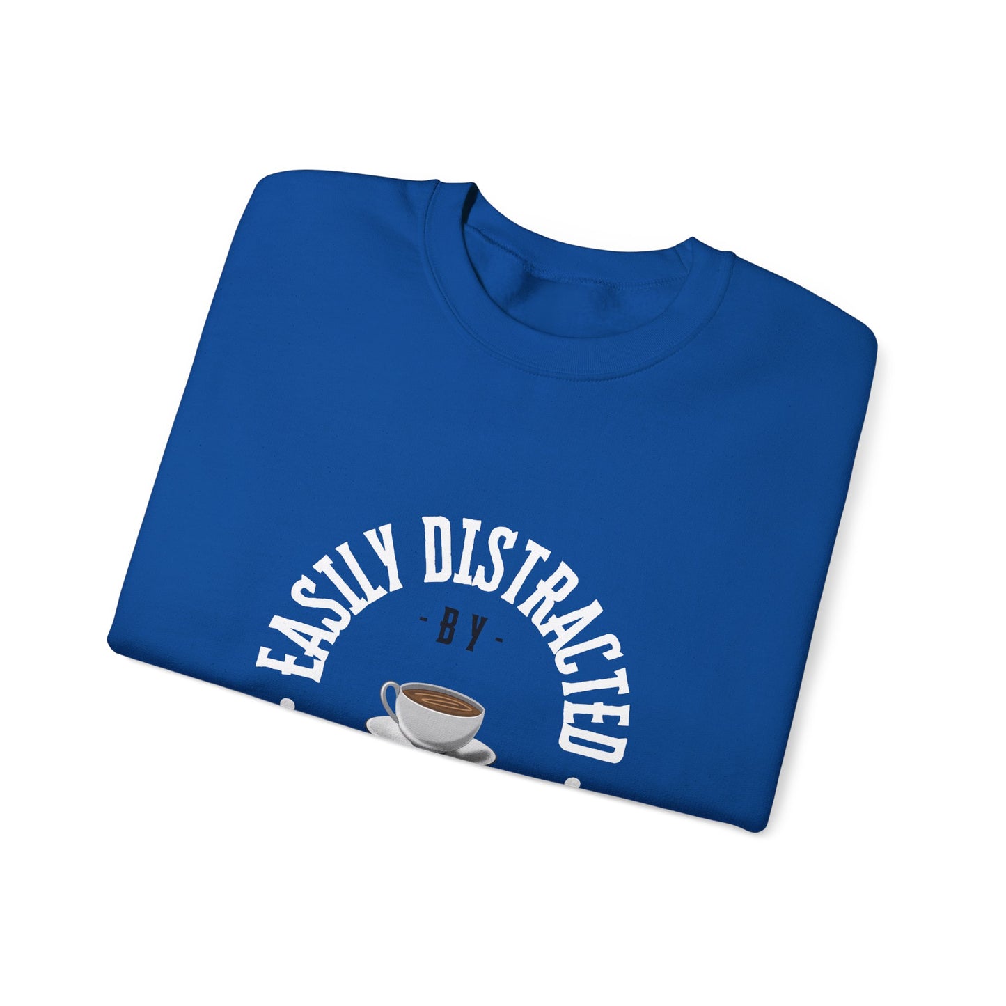 Easily Distracted By Coffee Crewneck Sweatshirt