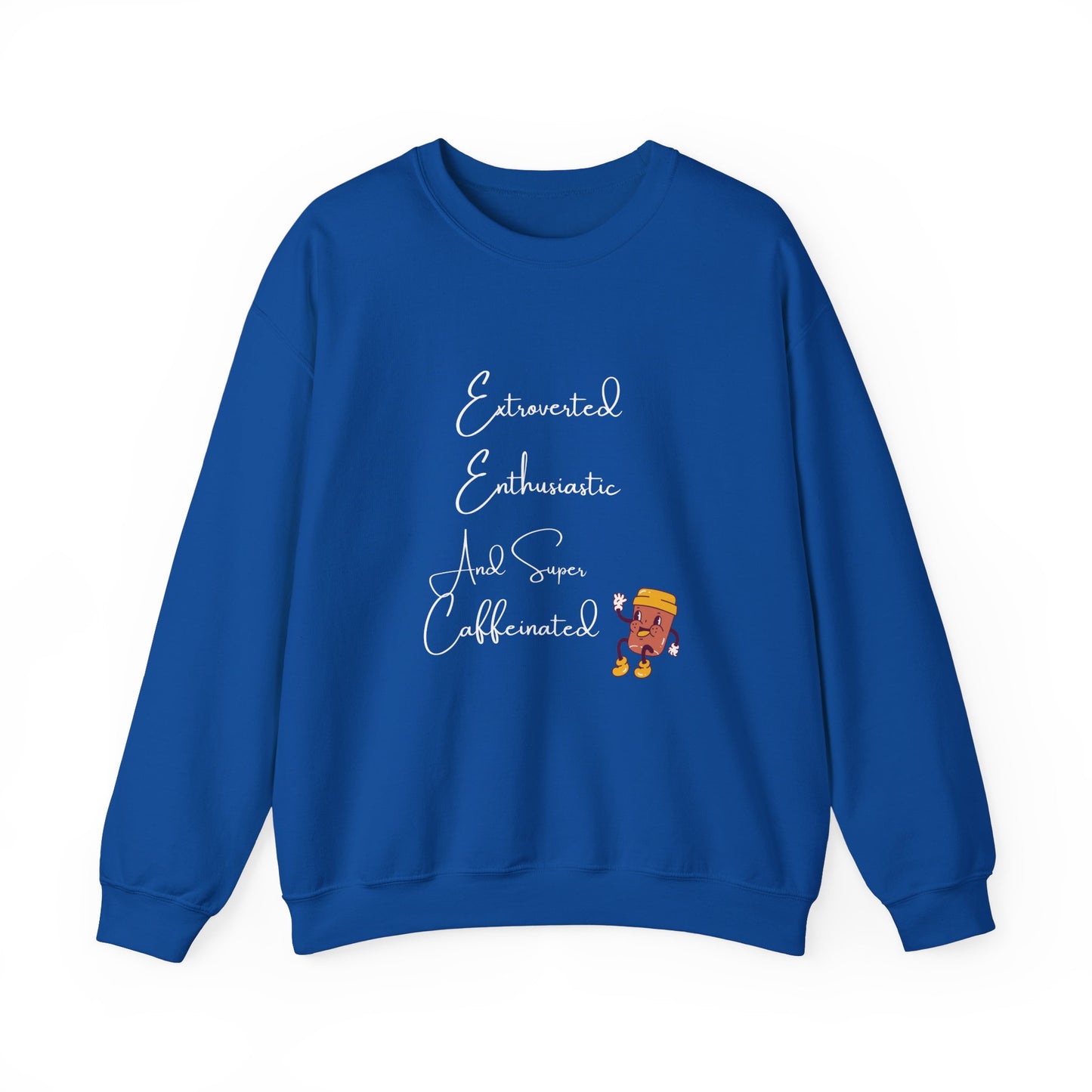 Extraverted, Enthusiastic, Caffinated Crewneck Sweatshirt