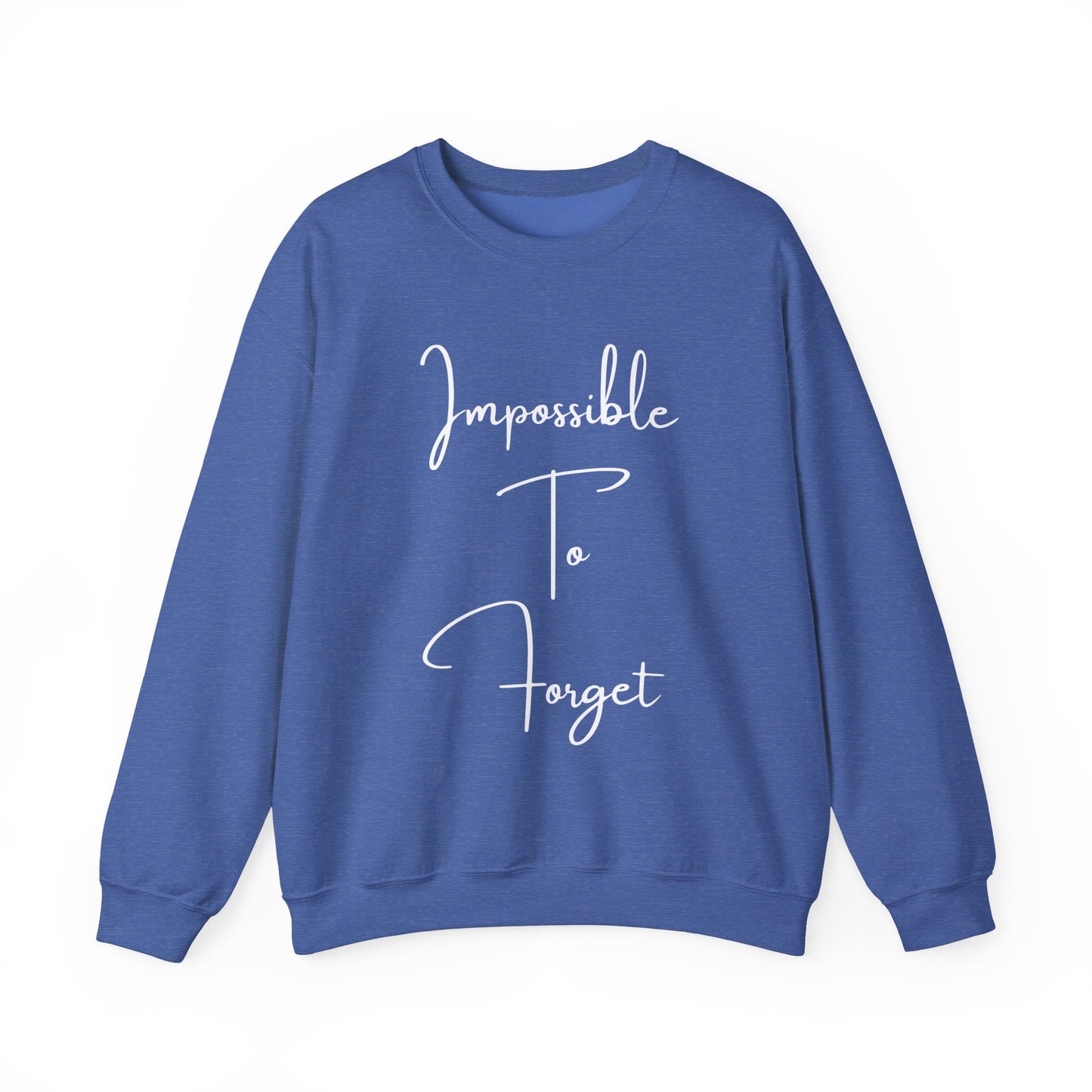 Impossible to Forget Crewneck Sweatshirt