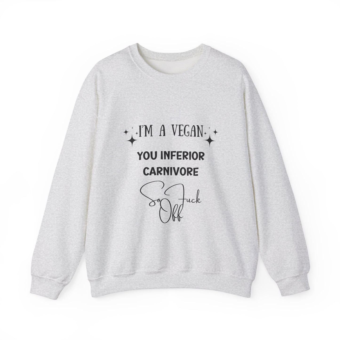 I'm a Vegan  Crewneck Sweatshirt