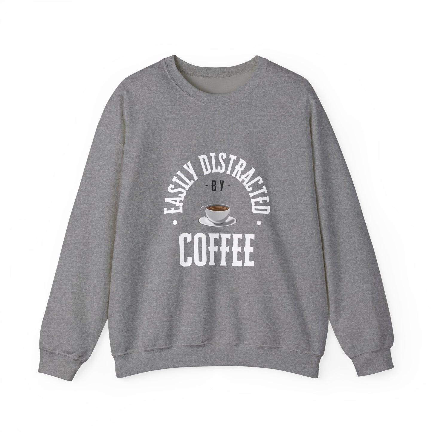 Easily Distracted By Coffee Crewneck Sweatshirt