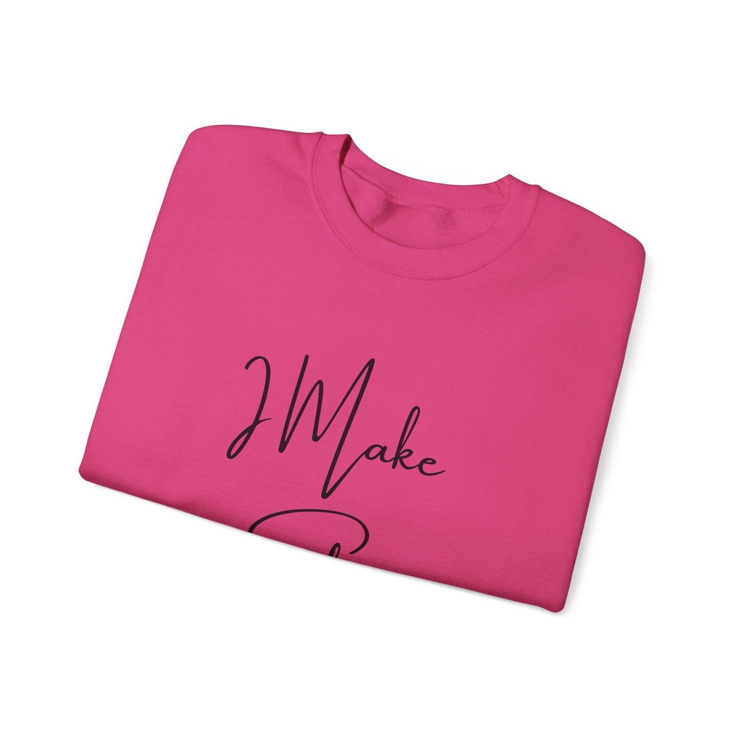 I Make S*#t Happen Crewneck Sweatshirt