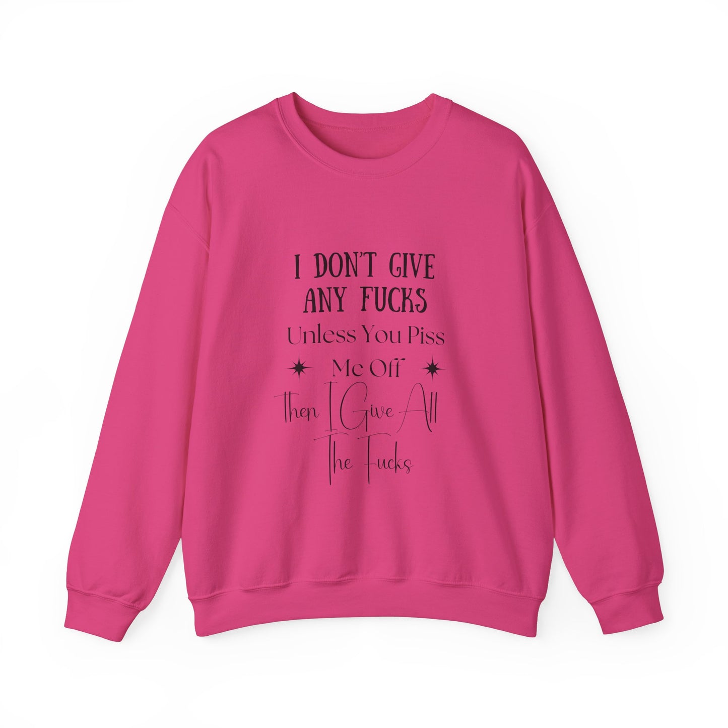 I Don't Give a...  Crewneck Sweatshirt