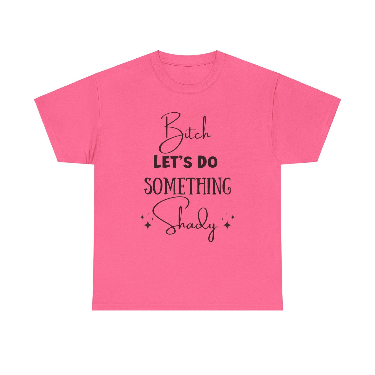 Let's Do Something Shady