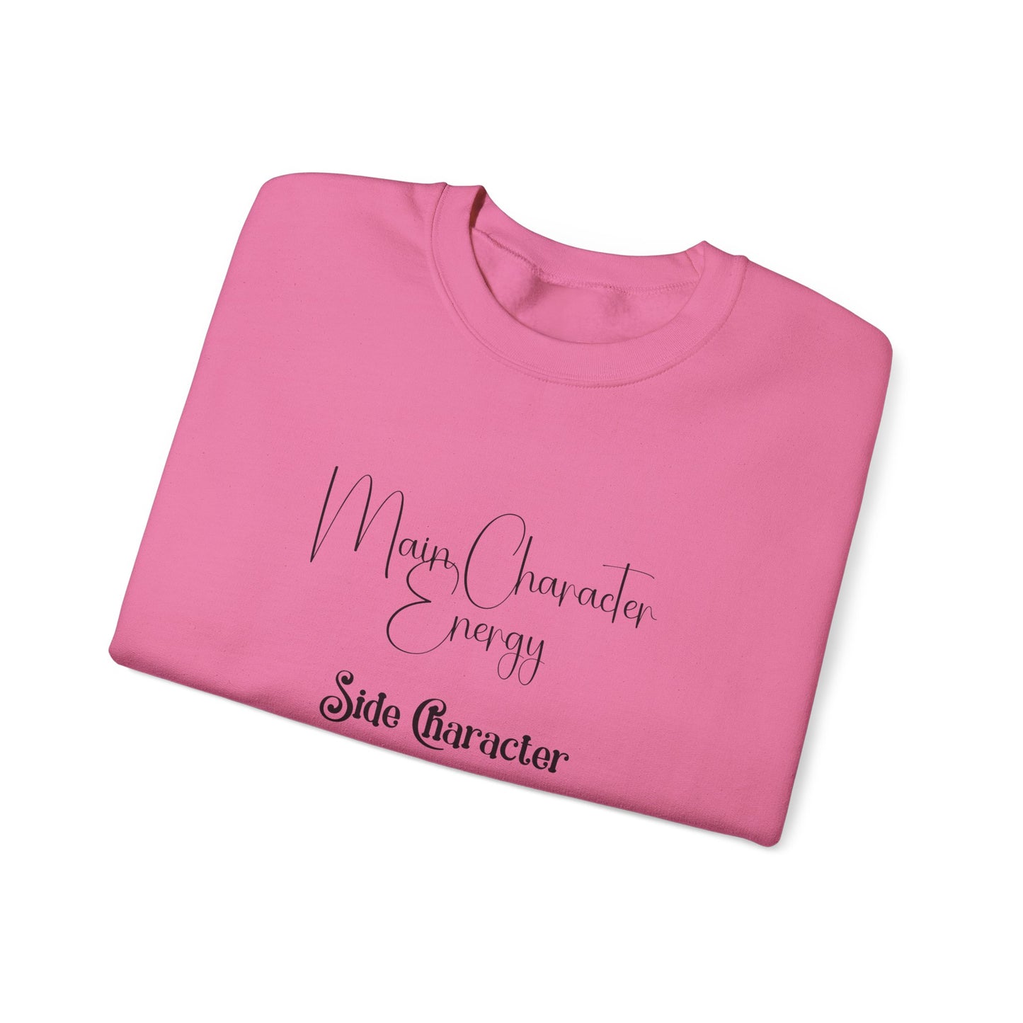 Main Character Energy Crewneck Sweatshirt