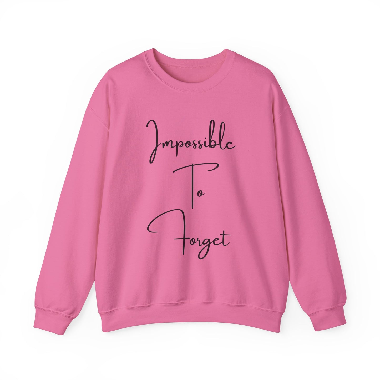 Impossible to Forget Crewneck Sweatshirt