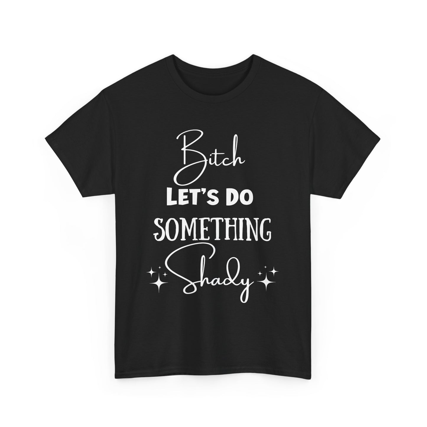 Let's Do Something Shady
