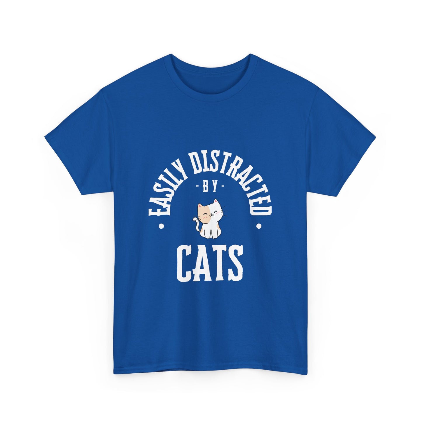 Easily Distracted By Cats