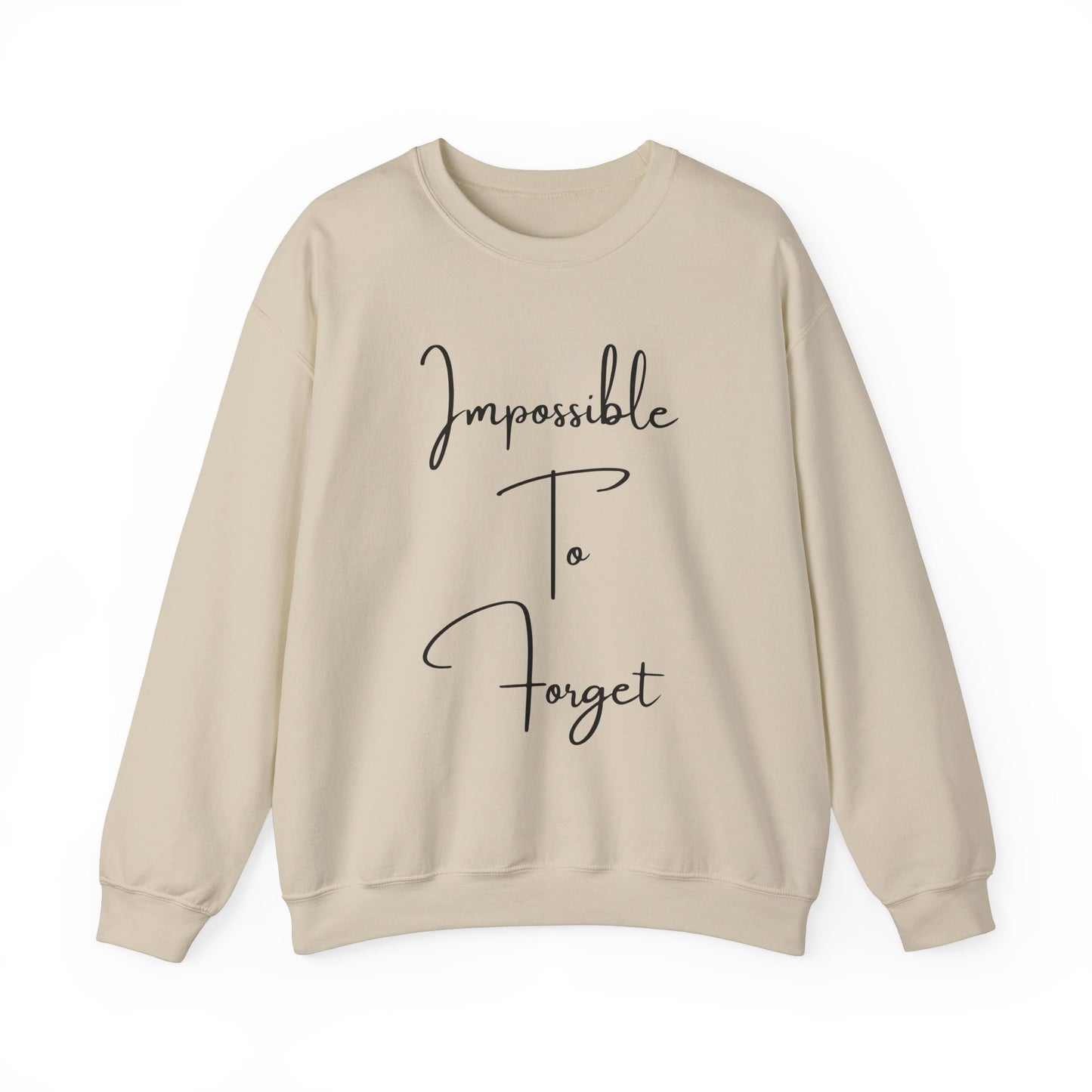 Impossible to Forget Crewneck Sweatshirt